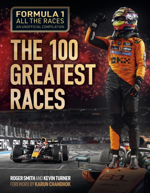 Formula 1 All the Races: The 100 Greatest Races