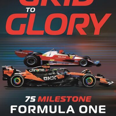 Grid to Glory: 75 Milestone Formula One Moments