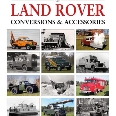 The Complete Catalogue of Land Rover Conversions & Accessories