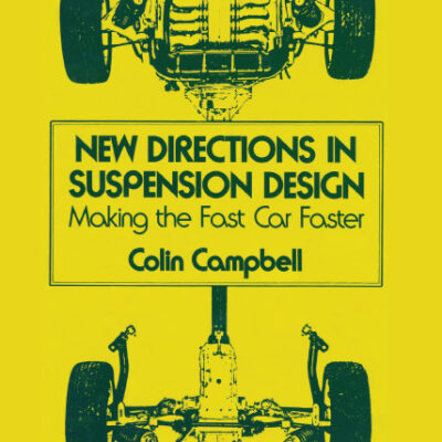 New Directions in Suspension Design: Making the Fast Car Faster