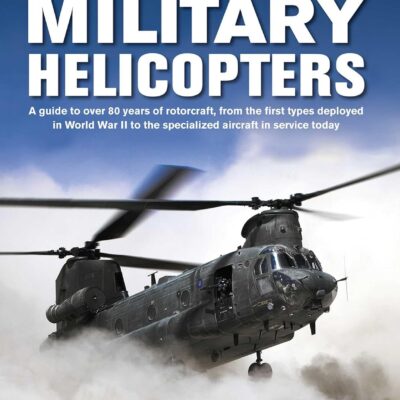 The Illustrated Encyclopedia of Military Helicopters