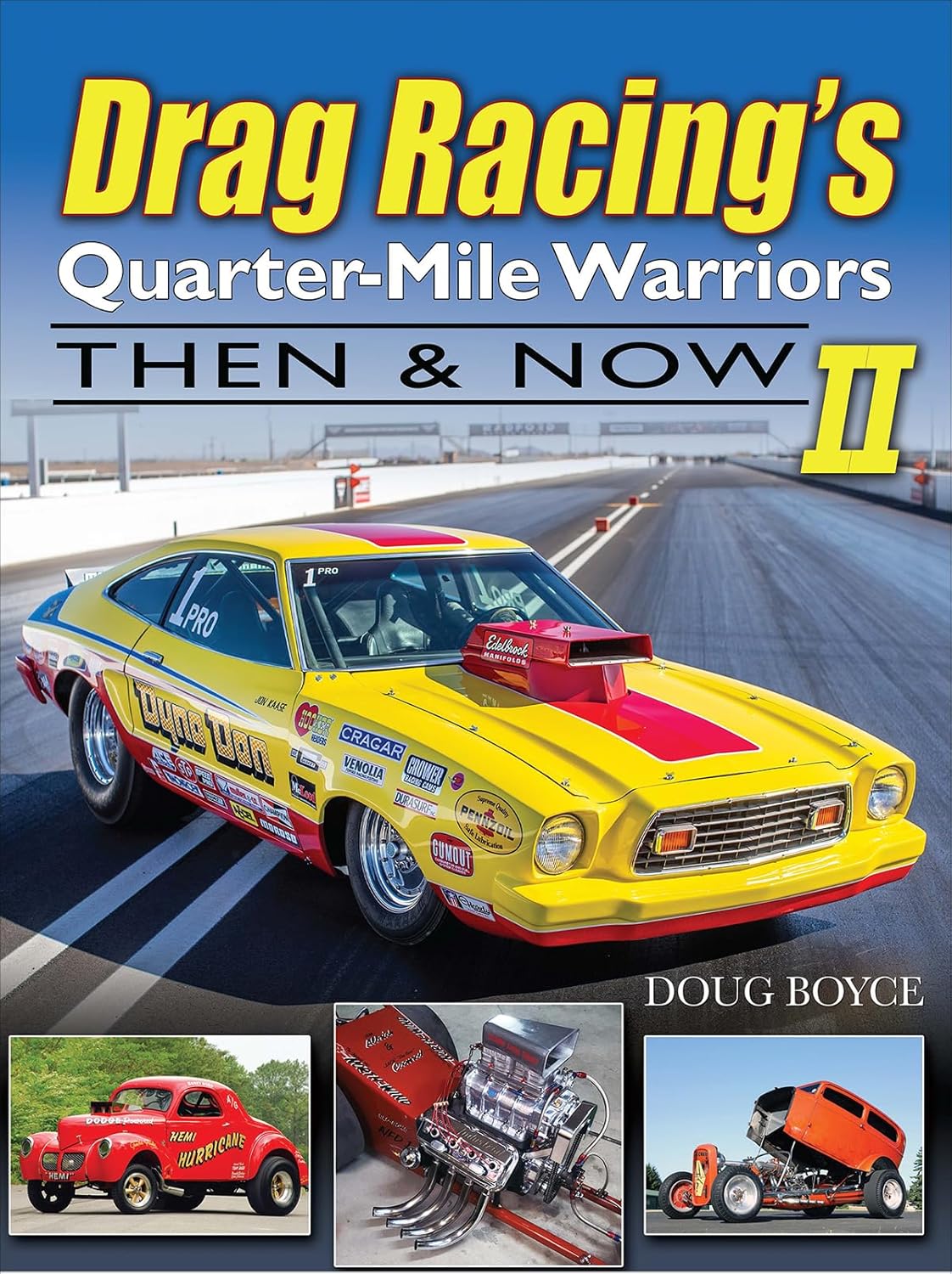 Drag Racing's Quarter-Mile Warriors II