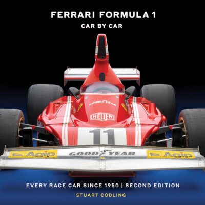 Ferrari Formula 1 Car by Car Second Edition: Every Race Car Since 1950