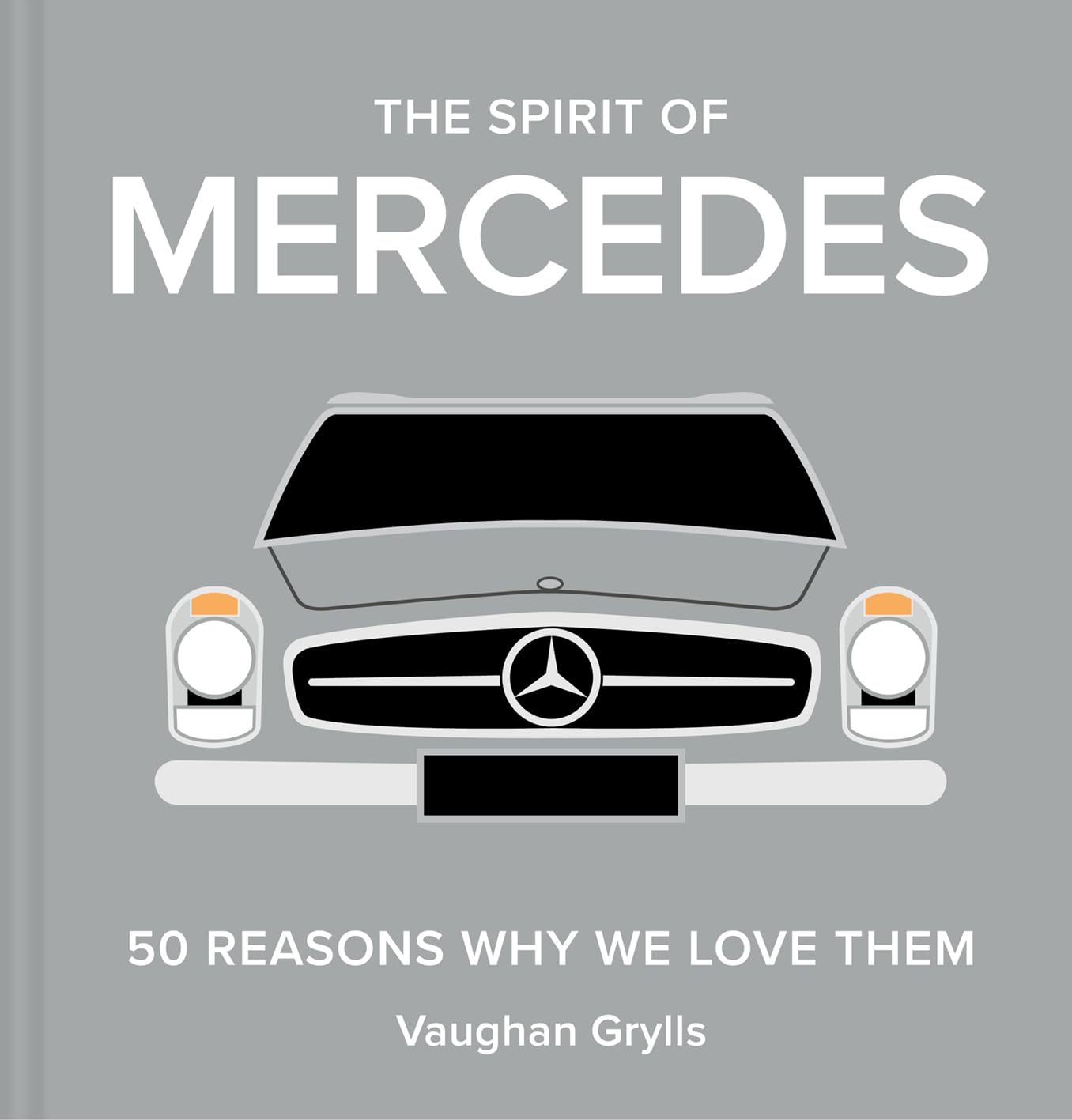 The Spirit of Mercedes: 50 Reasons Why We Love Them