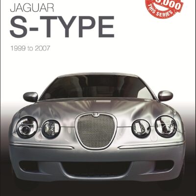 Jaguar S-Type - 1999 to 2007: The Essential Buyer’s Guide