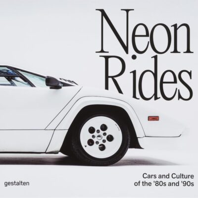 Neon Rides: Cars and Culture of the ’80s and ’90s