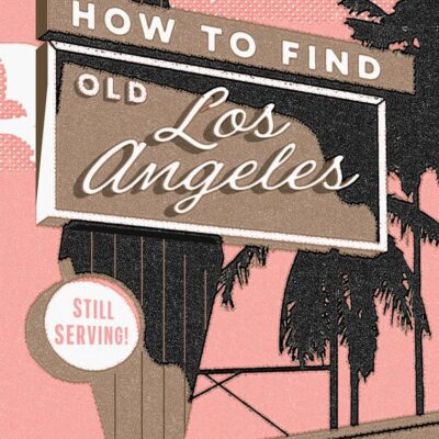How To Find Old Los Angeles Map