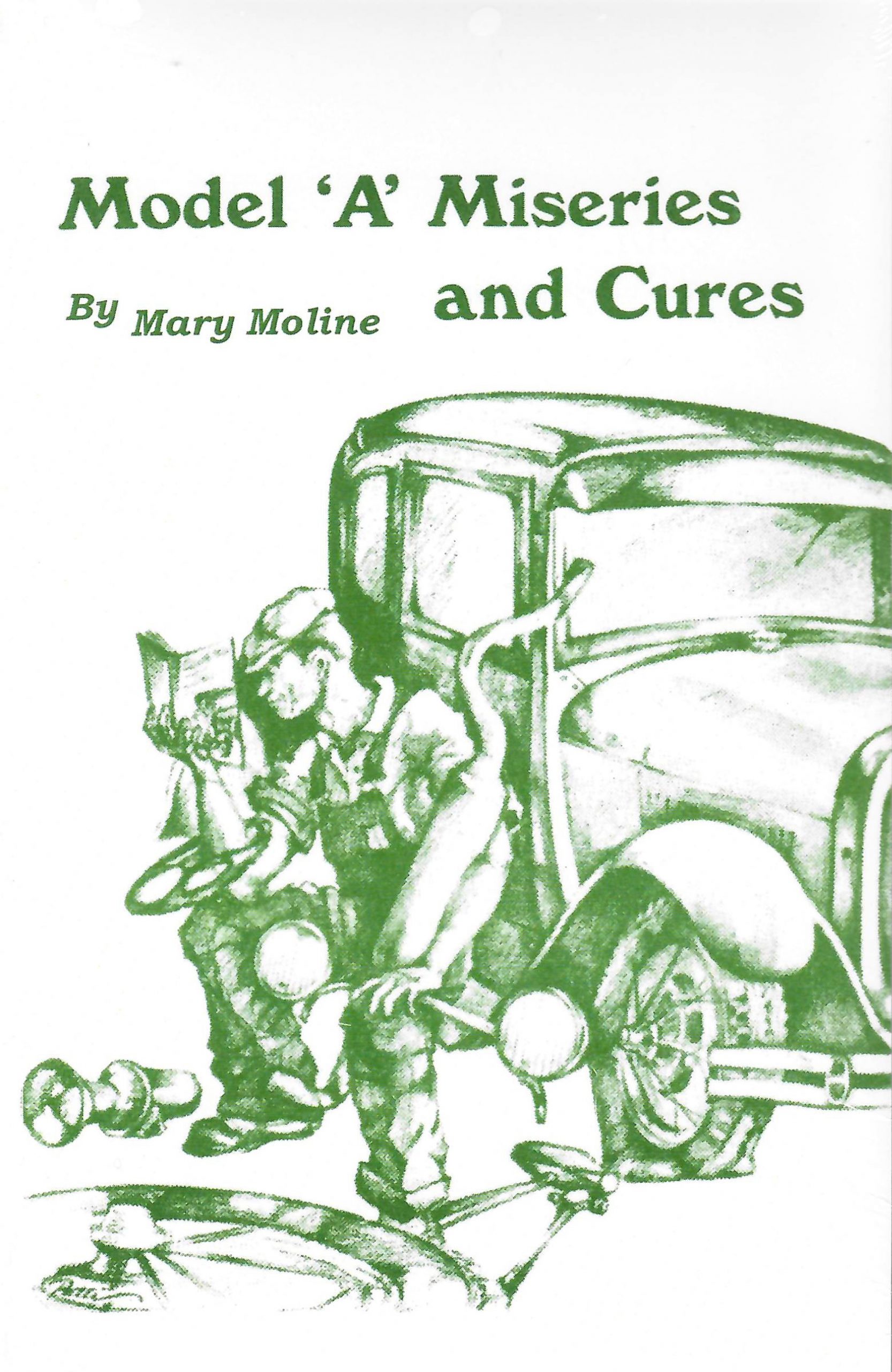 Model A Miseries & Cures
